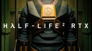 Half-Life 2 RTX | Demo | Community-Made Mod | Gameplay PC