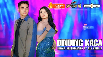 DINDING KACA - IRWAN KRISDIYANTO FT RIA AMELIA - SIMPATIK MUSIC