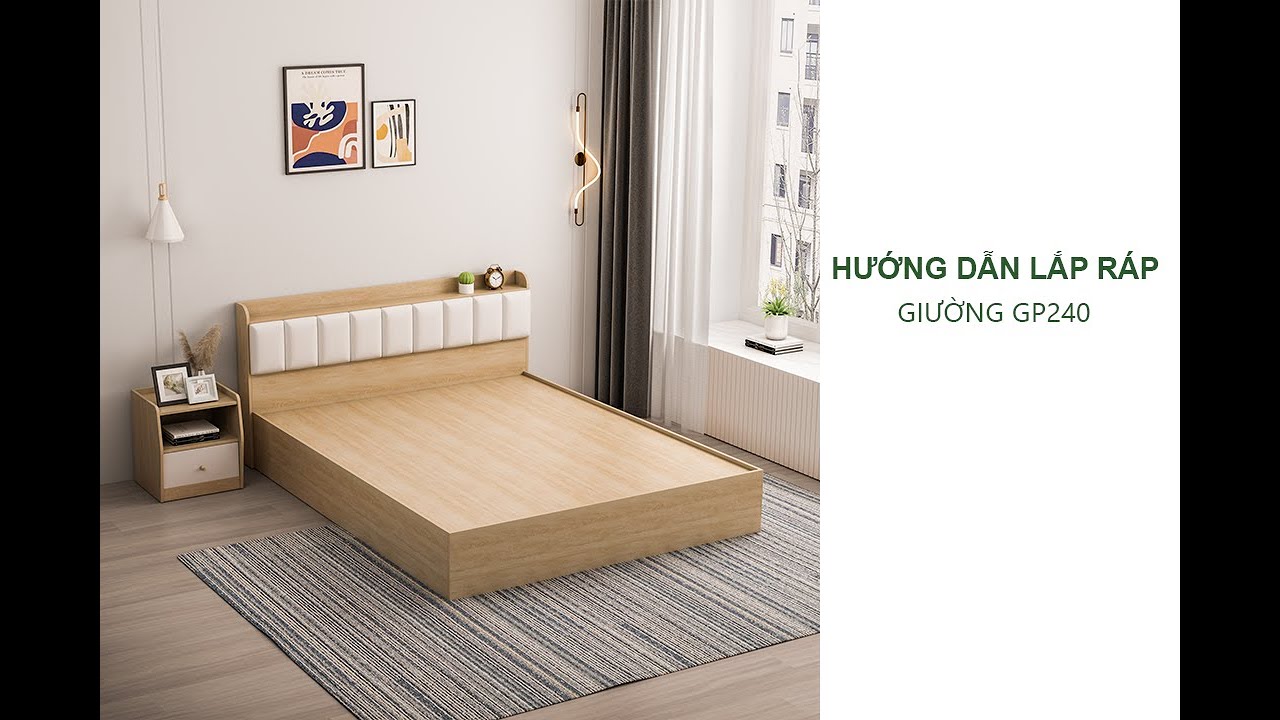 [HƯỚNG DẪN LẮP RÁP] GIƯỜNG THÔNG MINH GP240