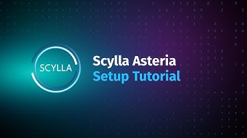 Scylla Setup Tutorial - Asteria Edge Monitoring Solution