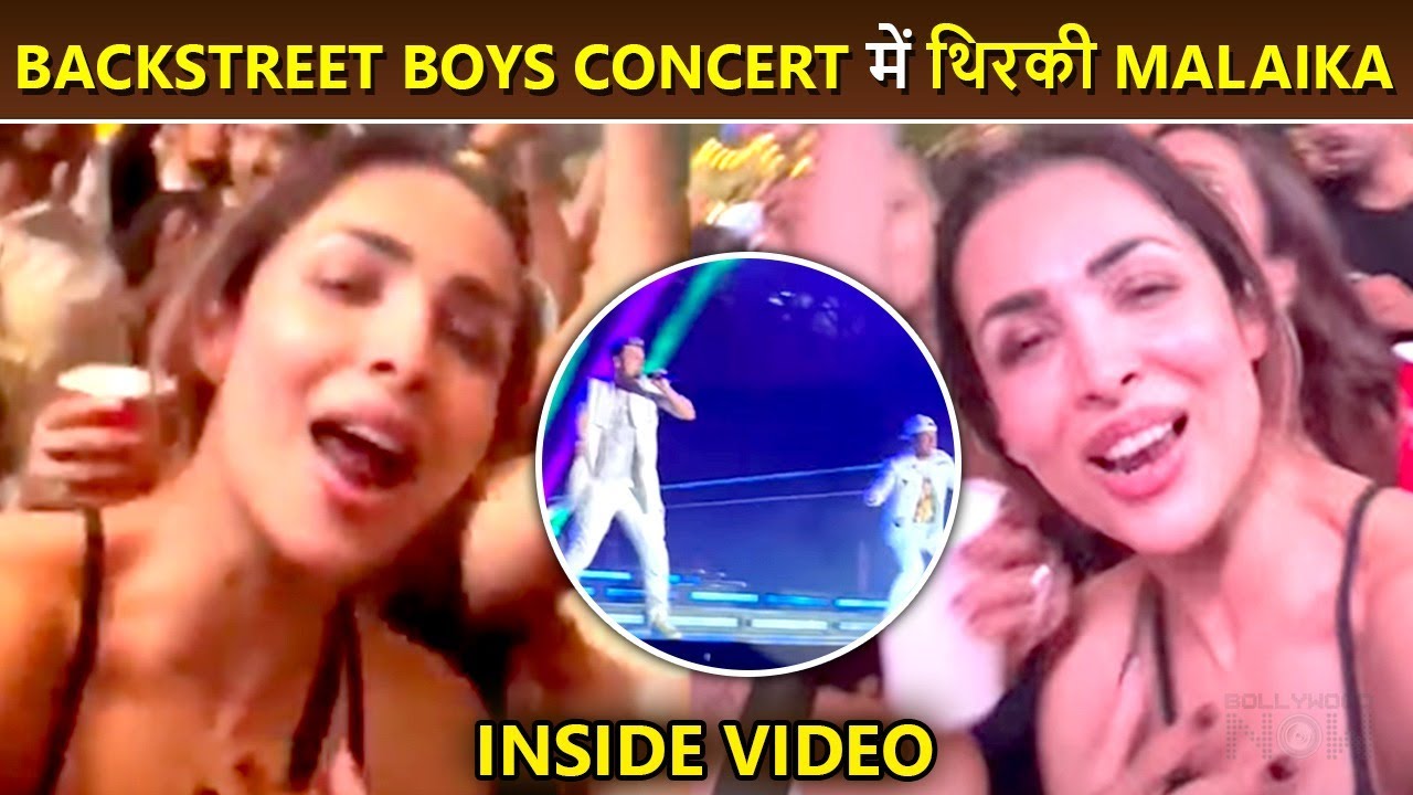 Inside Video Malaika Arora Enjoys Backstreet Boys' Mumbai Concert