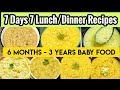 7 days 7 lunc.inner recipes 6months  3 years baby food lunch for babies dinner for babies