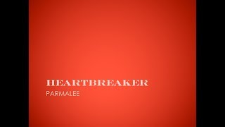 Heartbreaker- Parmalee Lyrics