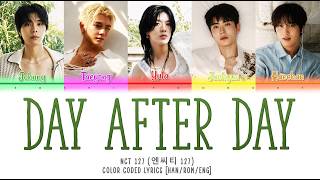 NCT 127 (엔시티 127) Day After Day | Color Coded Lyrics [HAN/ROM/ENG]