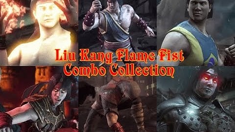 Mortal Kombat X: Flame Fist Liu Kang Combo Collection