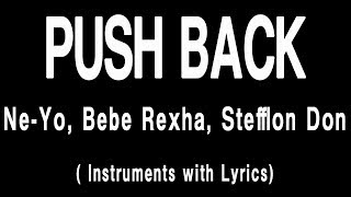 Ne-Yo, Bebe Rexha, Stefflon Don - PUSH BACK