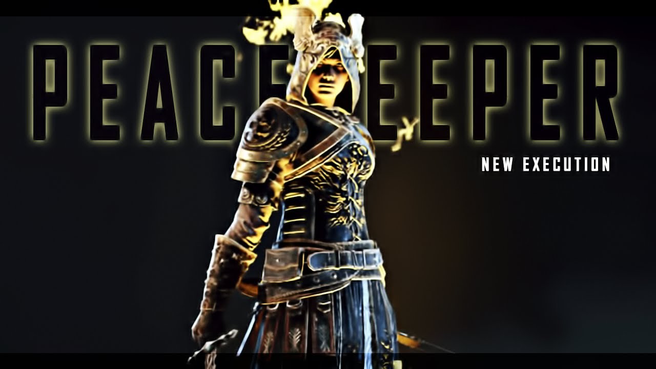 (For Honor) New Finisher (WANT THAT NEW ARMOUR) Rep 70 Peacekeeper