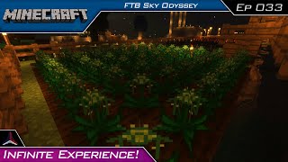 FTB Sky Odyssey - Infinite Experience! | Minecraft 1.12 | #33