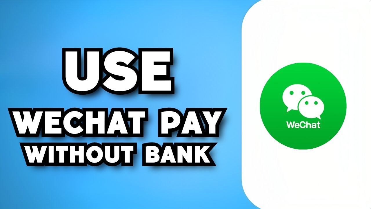 How To Use WeChat Pay Without Chinese Bank Account (2023 Guide) - YouTube