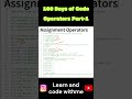 Operators in Python Part 1 🔥 Arithmetic & Assignment Operators Explained Day 5 of 100 Days of Code