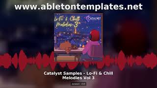Catalyst Samples Lo-Fi Chill Melodies Vol 3 Ambient Sample Pack Boards of Canada Style