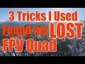 3 Tricks Found My Lost FPV Quad in a Forest