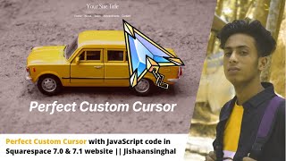 Perfect Custom Cursor with JavaScript code in Squarespace 7.0 & 7.1 website || Jishaansinghal