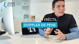 Qué Es La Disfunción Eréctil? Disfunción Eréctil Por Fuga Venosa I Doppler De Pene En Colombia