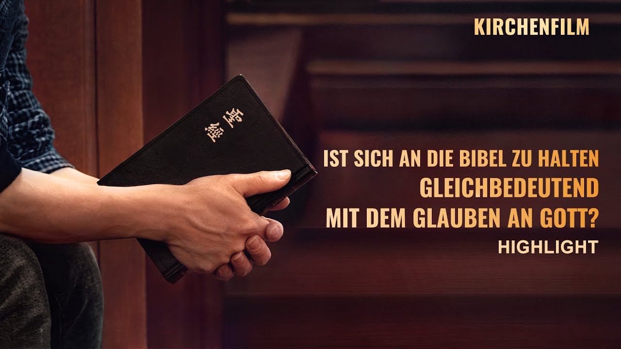 Christlicher Film | Glaube an Gott Clip 4 – Ist der Glaube an die Bibel gleichzusetzen mit dem Glauben an den Herrn?