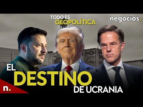 TODO ES GEOPOL&Iacute;TICA: Trump decide el destino de Ucrania, alerta en Chern&oacute;bil y "horror" en la OTAN