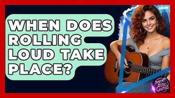When Does Rolling Loud Take Place? - Pop Music Gurus