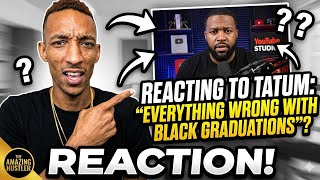 My Honest Reaction to Brandon Tatum’s "Everything Wrong with Black Graduations