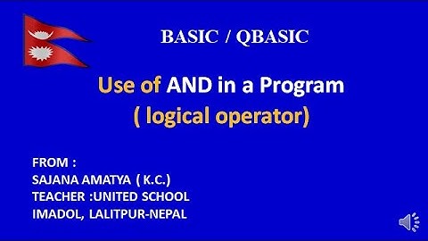 A QBASIC PROGRAM TO SHOW THE USE OF LOGICAL OPERATOR  - AND