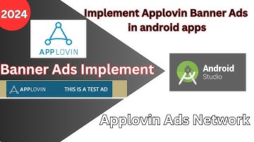 Implement AppLovin Banner Ads in Android Studio Apps 2024 | Step-by-Step Tutorial with Source Code