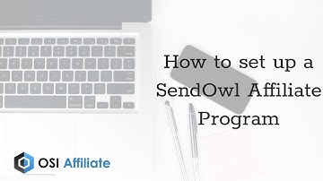 How to set up a SendOwl Affiliate Program