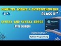 030 Syntax and Syntax Error Chapter 2 Class 11th Computer Science and Entrepreneurship