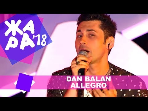 DAN BALAN - Allegro (ЖАРА В БАКУ Live, 2018)