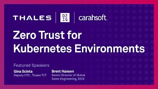 Zero Trust for Kubernetes Environments (D2iQ + Thales TCT)