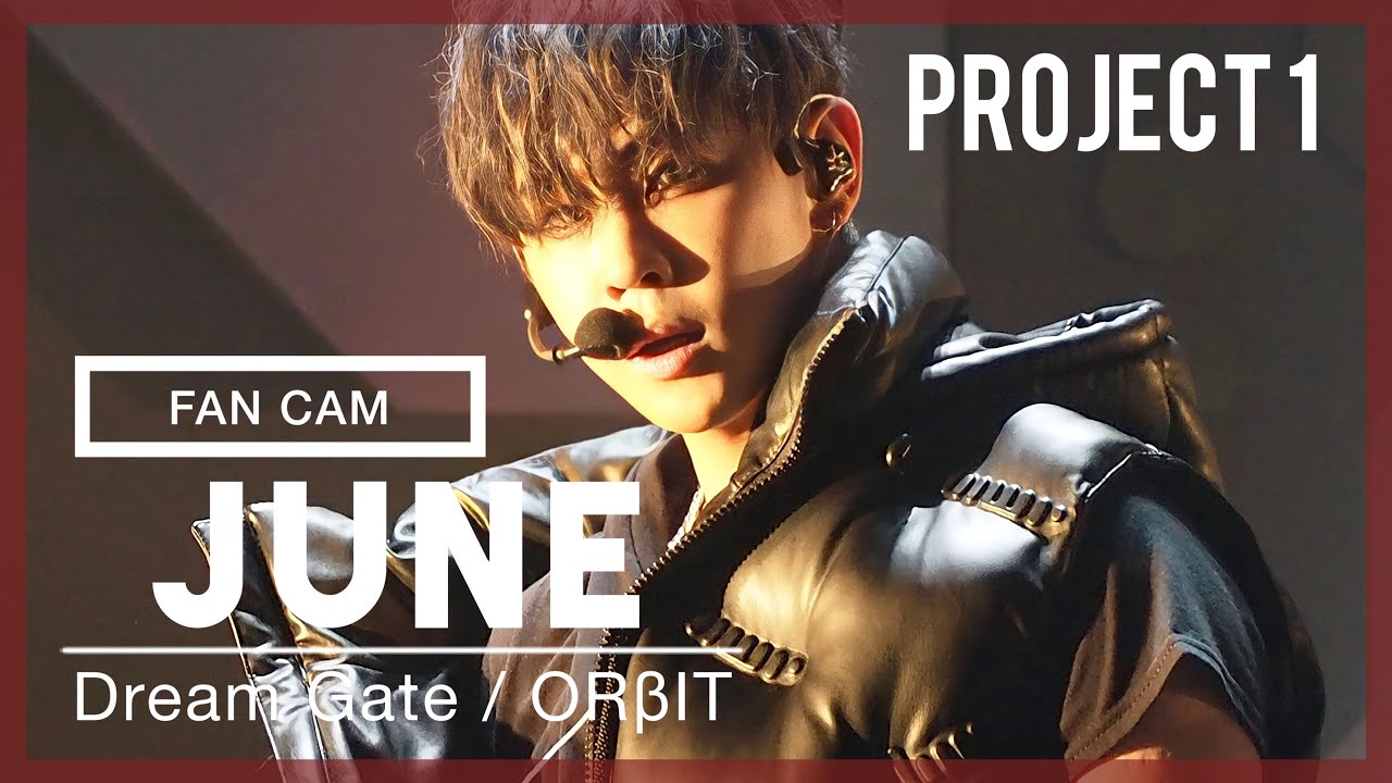 [JUNE FOCUS]221123 Dream Gate01 -FINAL- in KOBE『project1』(ORβIT JUNE ...
