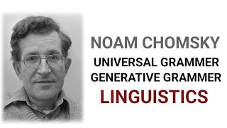 Noam Chomsky | Universal Grammer | Generative grammer | Linguistics Hindi