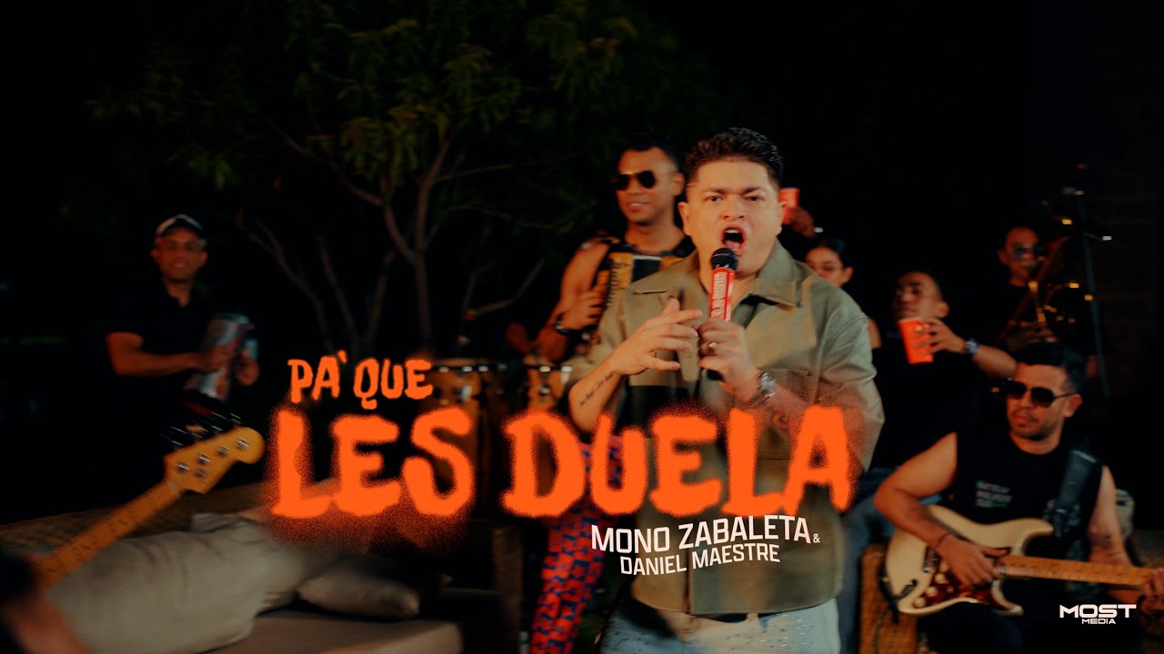 Mono Zabaleta, Daniel Maestre - Pa' Que Les Duela (Video Oficial)