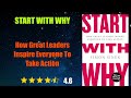 Book Summary - Start with Why: How Great Leaders Inspire Everyone to Take Action, by Simon Sinek