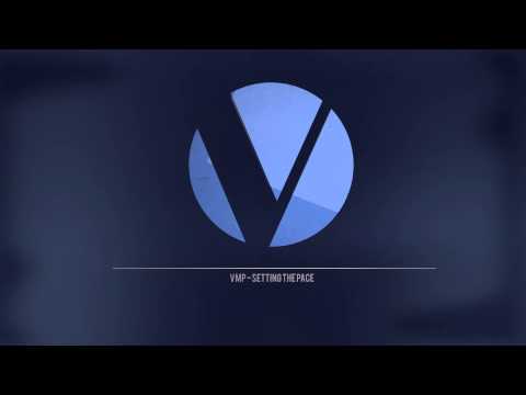 VMP - Setting The Pace [Dubstep]
