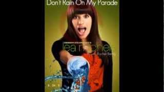Don't rain on my parade - Lea Michele (Glee cast) w/ lyrics