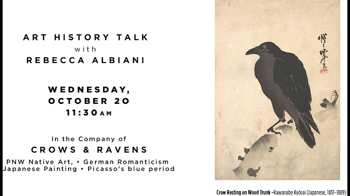 Art History Talk with Rebecca Albiani  |  In the Company of Crows and Ravens
