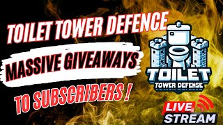 TOILET TOWER DEFENSE LIVE| GIVEAWAYS | PLAYING WITH SUBSCRIBERS !!! #toilettowerdefense #roblox #ttd
