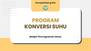Belajar Pemrograman Konversi Suhu