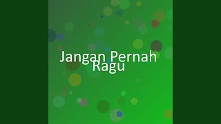 Download Lagu Jangan Pernah Ragu MP3 Download Lagu Jangan Pernah Ragu MP3