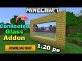 connected glass addon | minecraft pe connected glass addon 1.20