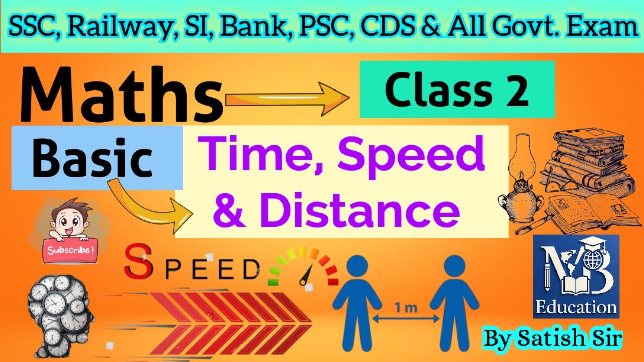 Time Speed and Distance : Basic Questions Class 2 🔥 by Satish Sir Maths | MB Education