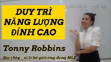 🔵 Năng Lượng Đỉnh Cao _ Tonny Robbin Bậc thấy số 1 thế giới về NLP