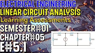 Linear Circuit Analysis | Chapter#05 | E#5.1 | Basic Engineering Circuit Analysis Dev Index