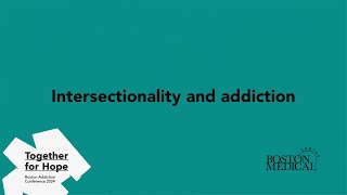 Together for Hope: Intersectionality and addiction