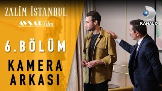 Zalim İstanbul | 6. Bölüm Kamera Arkası 