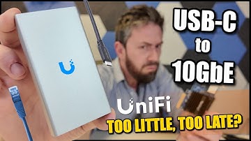 UniFi USB4/TB4 to 10GbE Adapter Review - Too Little, Too Late? (UACC-Adapter-RJ45-USBC-10GE)
