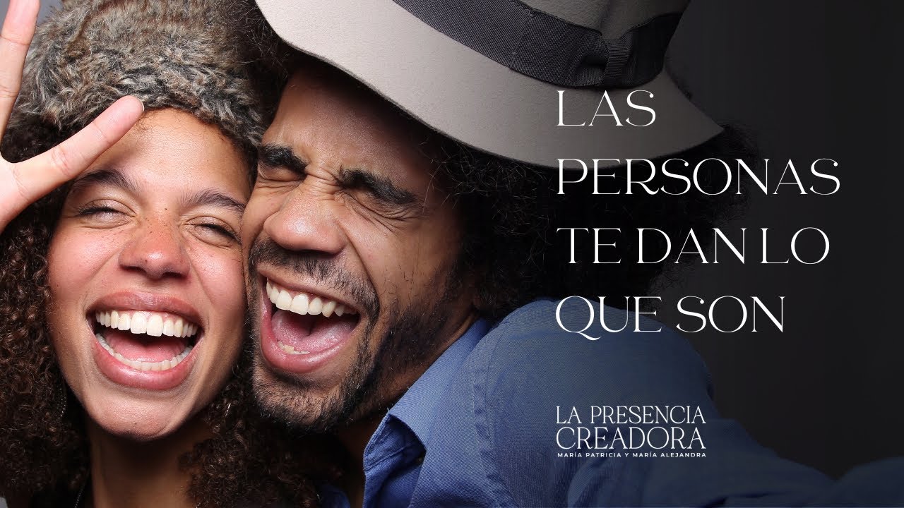 Las personas te dan lo que son