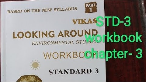 STD-3/Chapter-3/Water 💧O water 💦/Looking Around/Environmental/ Workbook/English Medium/