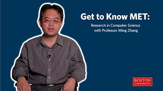 Get to Know MET: Research in Computer Science with Professor Ming Zhang
