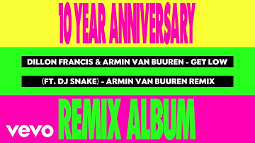 Dillon Francis, Armin van Buuren - Get Low (Armin van Buuren Remix - Visualizer) ft. DJ Snake
