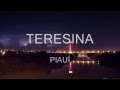 TERESINA - PIAUÍ  - LUGARES E PONTO TURÍSTICOS  (HD)